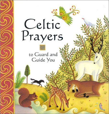 Celtic Prayers to Guard and Guide You: Rock, Lois, Hall, Amanda ...