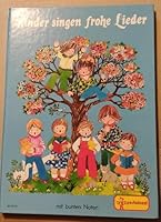Kinder singen frohe Lieder - Mit bunten Noten - In German 3614501019 Book Cover