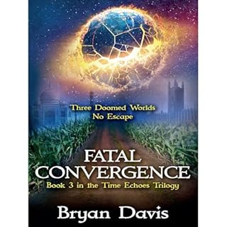 Fatal Convergence Audiolibro Por Bryan Davis arte de portada
