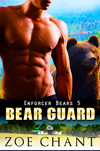 Bear Guard (Enforcer Bears Book 5)