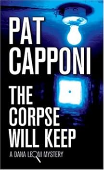 The Corpse Will Keep - Book  of the Dana Leoni Mystery
