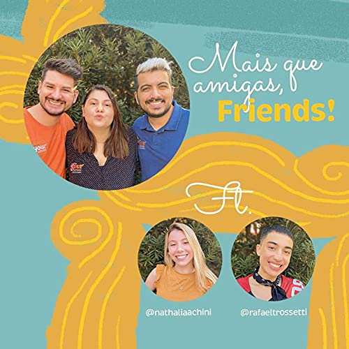 #2 - Mais que amigas, Friends copertina