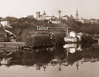 Hardcover Tábor: painted by light / malovany svetlem Book