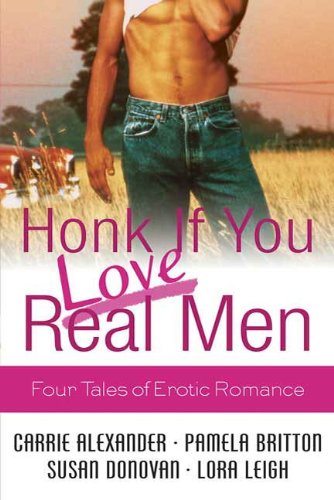 Honk If You Love Real Men: Four Tales of Erotic Romance (Tempting Navy SEALs)