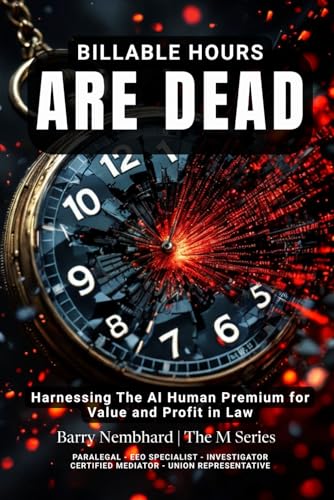 Billable Hours Are Dead: Harnessing The AI Human Premium for Value and Profit in Law