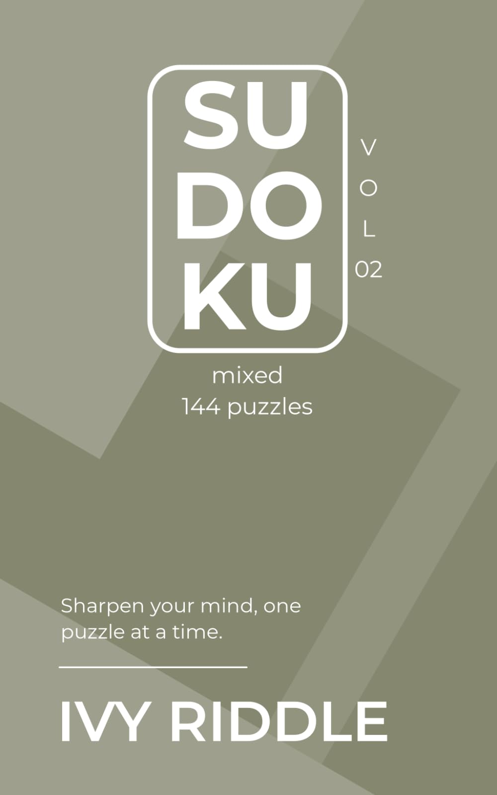 Sudoku MIXED Vol. 02: 144 Puzzles + Achievement Milestones & Time Tracker to Monitor and Improve your Progress