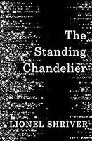 The Standing Chandelier: A Novella 0008265275 Book Cover