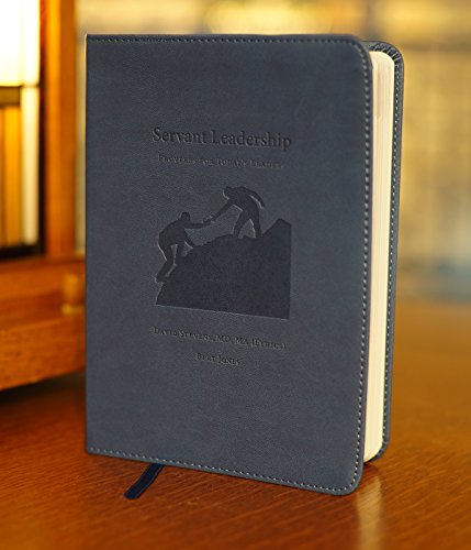 Servant Leadership: Proverbs for Today's Leaders