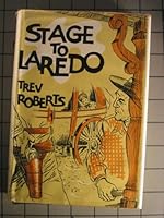 Stage to Laredo. B000K0ESB2 Book Cover