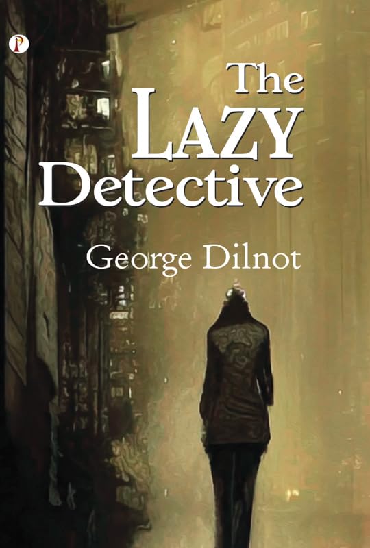 The Lazy Detective