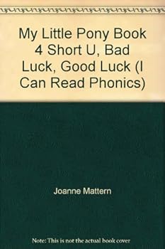 Hardcover My Little Pony Phonics Fun / [Stories by Joanne Mattern]; [Phonics Scope and Sequence by Cathy Toohey; Pictures by Carlo Lo Rosa ... [Et Al.] Book