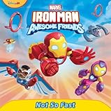 Iron Man and His Awesome Friends: Not So Fast