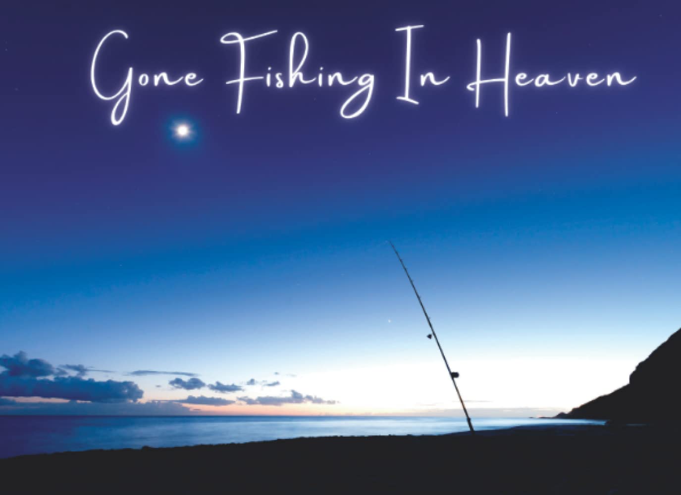 Gone Fishing In Heaven: Funeral Guest Books Fishing Keepsake Funeral Guest Book Fishing Themed for Lovers of Fishing with Address & Email Address Thoughts & Memories