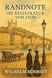 Randnote: Die Registratur von Lyon