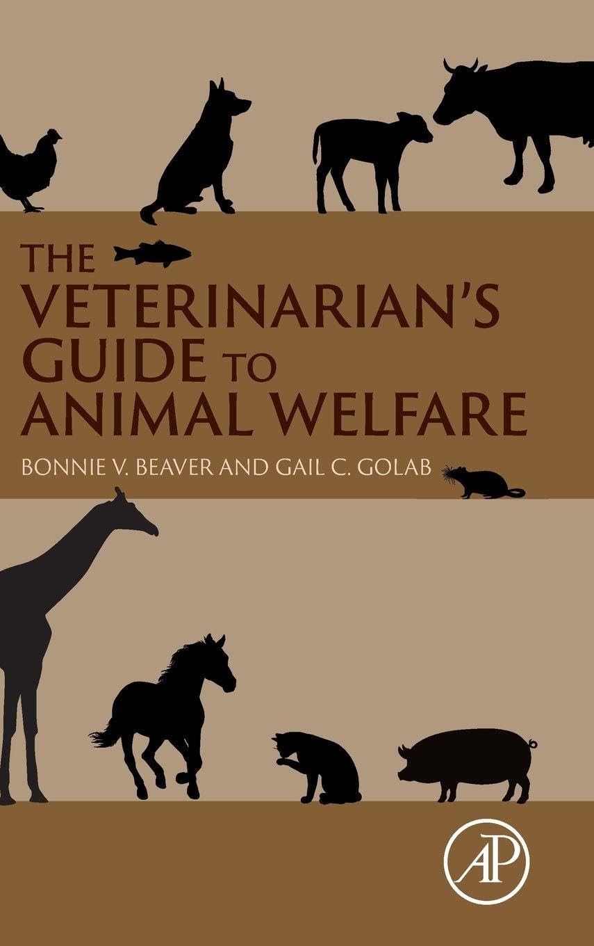 The Veterinarians Guide to Animal Welfare - 9780323910187