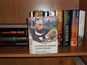 Confederate Surgeon: Aristides Monteiro