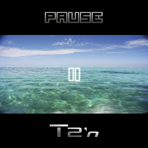 Pause2 Amazon.co.jp: Pause : T2'n: デジタルミュージック