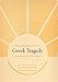 The Theatricality of Greek Tragedy: Playing Space and Chorus