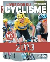 Download Le livre d'or du cyclisme 2013 PDF