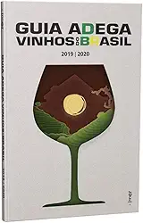 Guia Adega - Vinhos Do Brasil 2019/2020