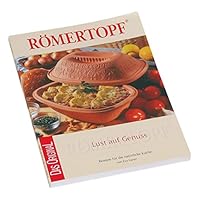 Lust auf Genuß. Römertopf: Rezepte für die natürliche Küche 3870590513 Book Cover