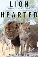 Algopix Similar Product 7 - Lion Hearted The Life and Death of