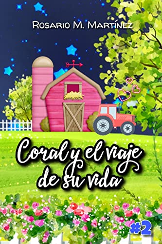 Coral y el viaje de su vida: #2 (Nuestro viaje)