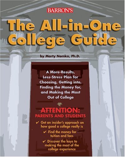 All-in-One College Guide: A more-results, less-stress plan for choosing ...