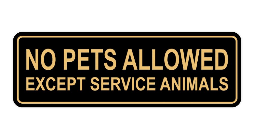 Standard No Pets Allowed Except Service Animals Sign - Black/Gold - Small 1 Pack