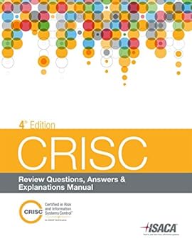 Perfect Paperback CRISC Review Questions, Answers & Explanations, 4th Edition Book