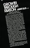 Growth Through Reason by Dr Albert Ellis PH.D. (1980-12-01)