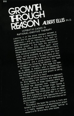 Growth Through Reason by Dr Albert Ellis PH.D. (1980-12-01)