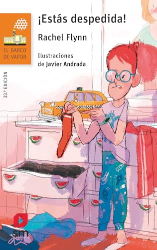 ¡Estás despedida!: 149 (El Barco de Vapor Naranja)