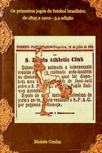 Os primeiros jogos do futebol brasileiro