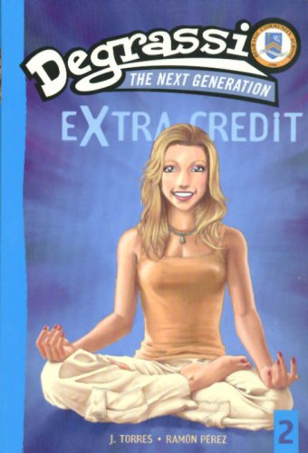 Degrassi the Next Generation Extra Credit Sudde... 1551683202 Book Cover