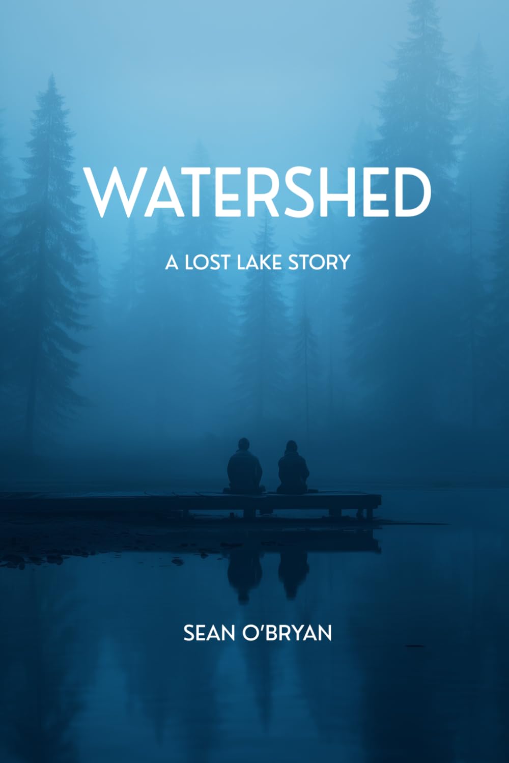 Watershed: A Lost Lake Story