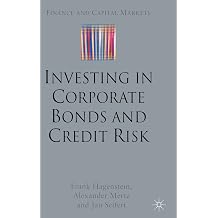 Investing in Corporate Bonds and Credit Risk Finance and Capital Markets Series