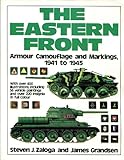 The Eastern Front: Armor Camouflage and Markings, 1941 to 1945