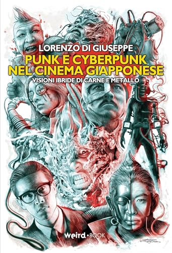 Punk e cyberpunk nel cinema giapponese. Visioni ibride di carne e metallo