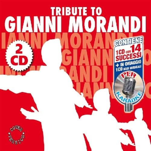 Tribute To Gianni Morandi Tribute To Gianni Morandi