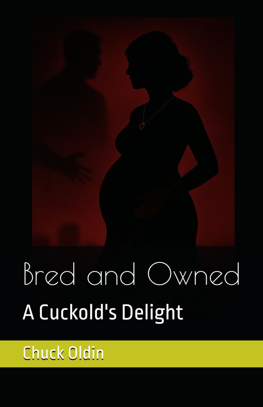Bred and Owned: A Cuckold's Delight