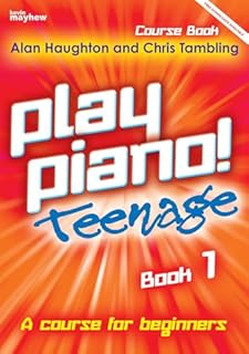 Play Piano! - Teenage Book 1 | Beginner Piano Course for Teenagers Grade 1 to 2 | Piano Method Book for Young Learners | Step by Step Sheet Music for Teens | Fun Piano Learning Book for New Players