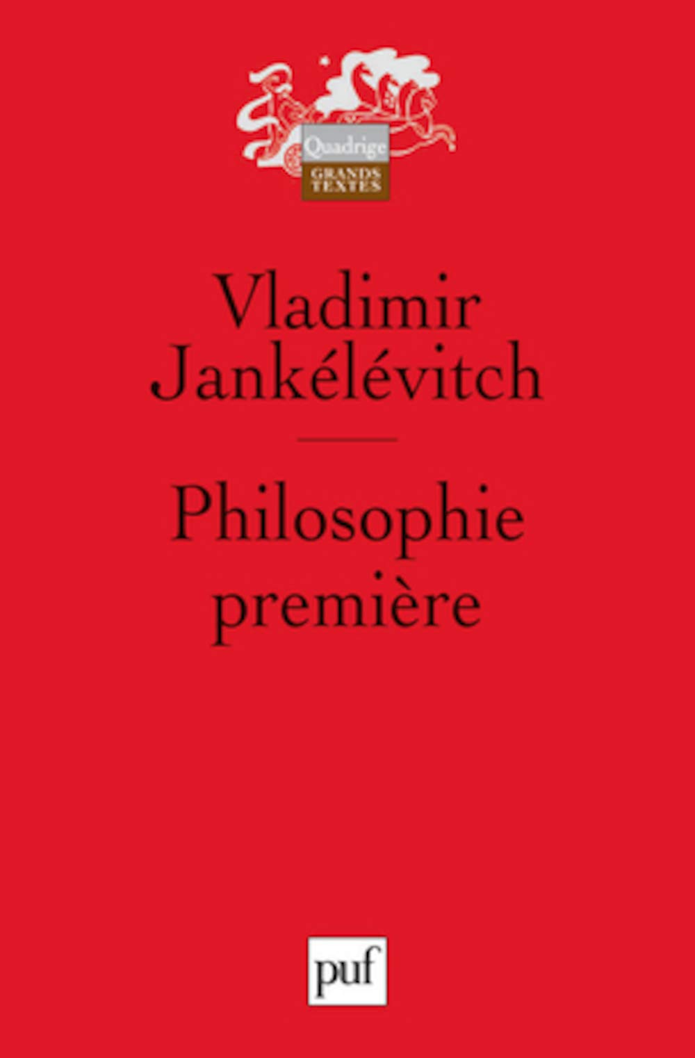 Philosophie première: Introduction à une philosophie du « presque »