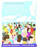 Bundle: An Introduction to Human Services: With Cases and Applications (with CourseMate Printed Access Card), 8th + Student Workbook (Case plus App)