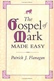 The Gospel of Mark Made Easy