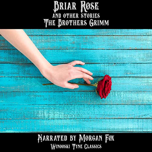Briar Rose and Other Stories by The Brothers Grimm episode artwork