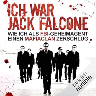 Ich war Jack Falcone. Wie ich als FBI-Geheimagent einen Mafiaclan zerschlug Titelbild