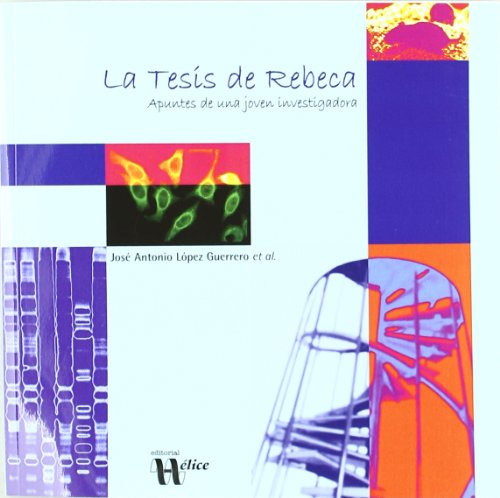La Tesis de Rebeca Apuntes de una Joven Investigadora