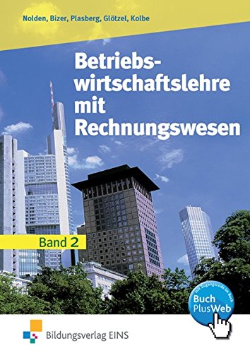 Preisvergleich Produktbild Betriebswirtschaftslehre mit Rechnungswesen / Ausgabe für die Höhere Berufsfachschule in Nordrhein-Westfalen: Betriebswirtschaftslehre mit Rechnungswesen für die Höhere Handelsschule, Bd.2, Oberstufe