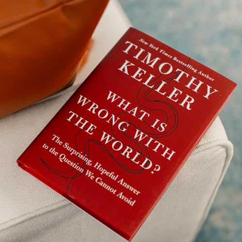 Image of What Is Wrong with the World?: The Surprising, Hopeful Answer to the Question We Cannot Avoid